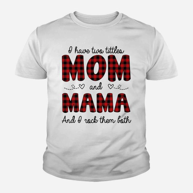 Two Titles Mom And Mama Family Gift Buffalo Plaid Kid T-Shirt