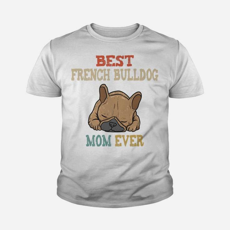 Vintage Best French Bulldog Mom Funny Kid T-Shirt