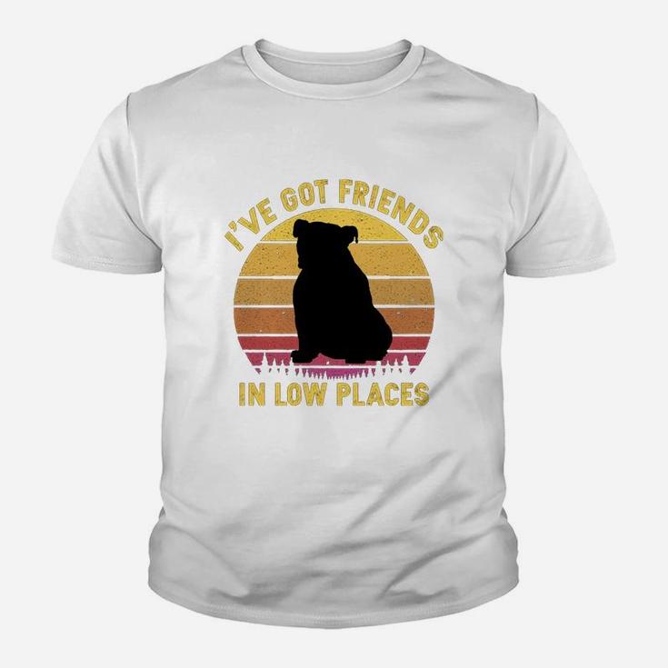 Vintage Bulldog I Have Got Friends In Low Places Dog Lovers Kid T-Shirt