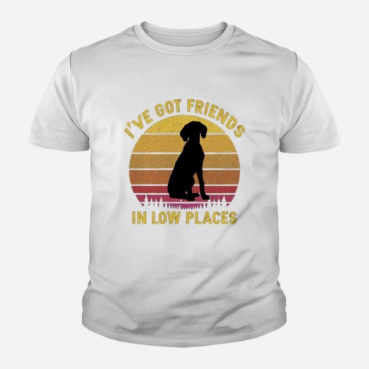 Vintage German Shorthair Pointer I Have Got Friends In Low Places Dog Lovers Kid T-Shirt