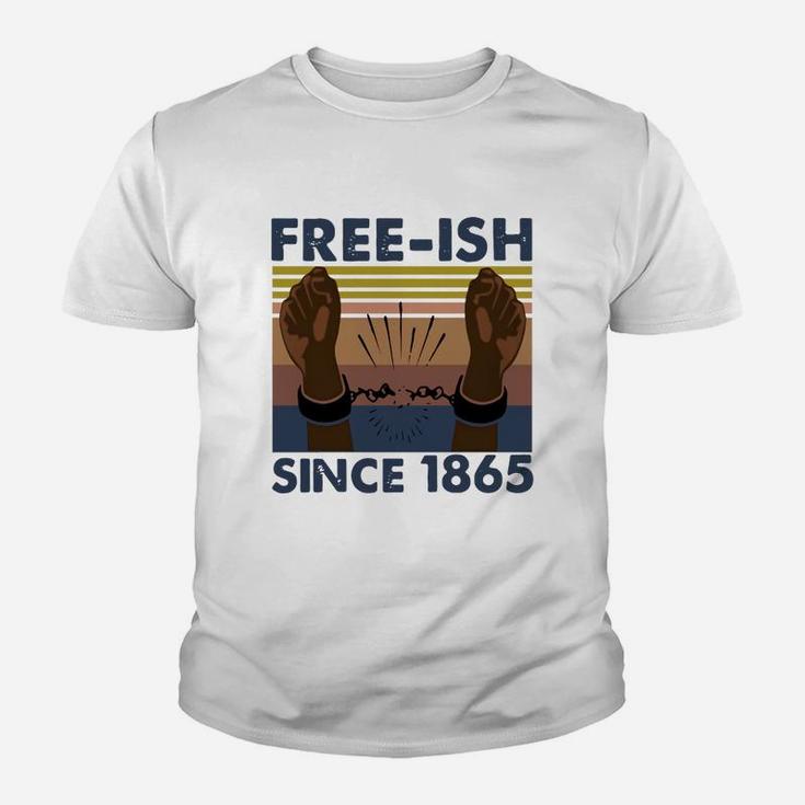 Vintage Juneteenth Free Ish Since 1865 Kid T-Shirt