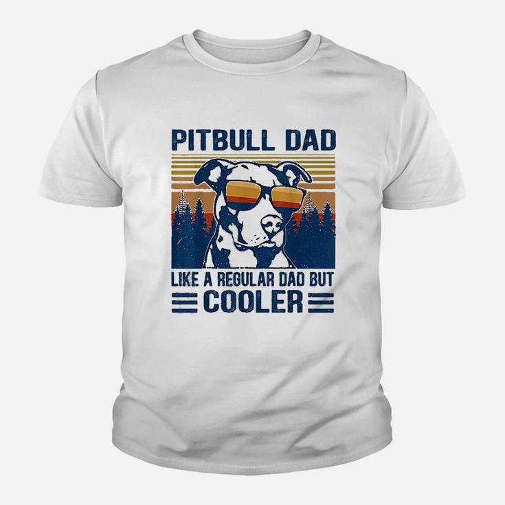 Vintage Pitbull Dad Like A Regular Dad But Cooler Funny Gift Kid T-Shirt