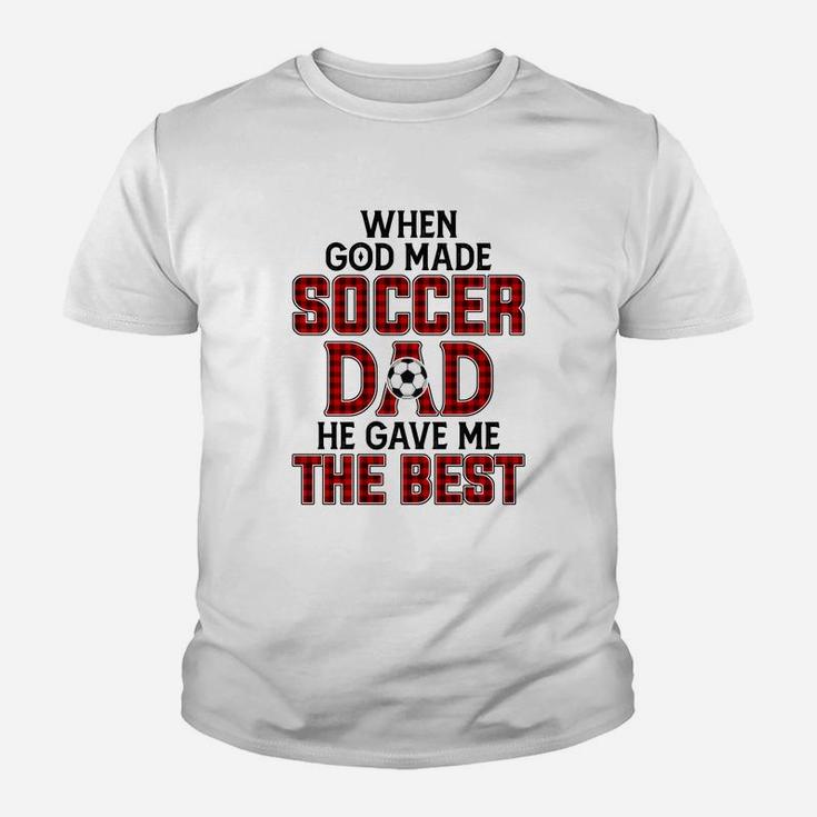 When God Made Soccer Dad He Gave Me The Best Funny Gift Kid T-Shirt