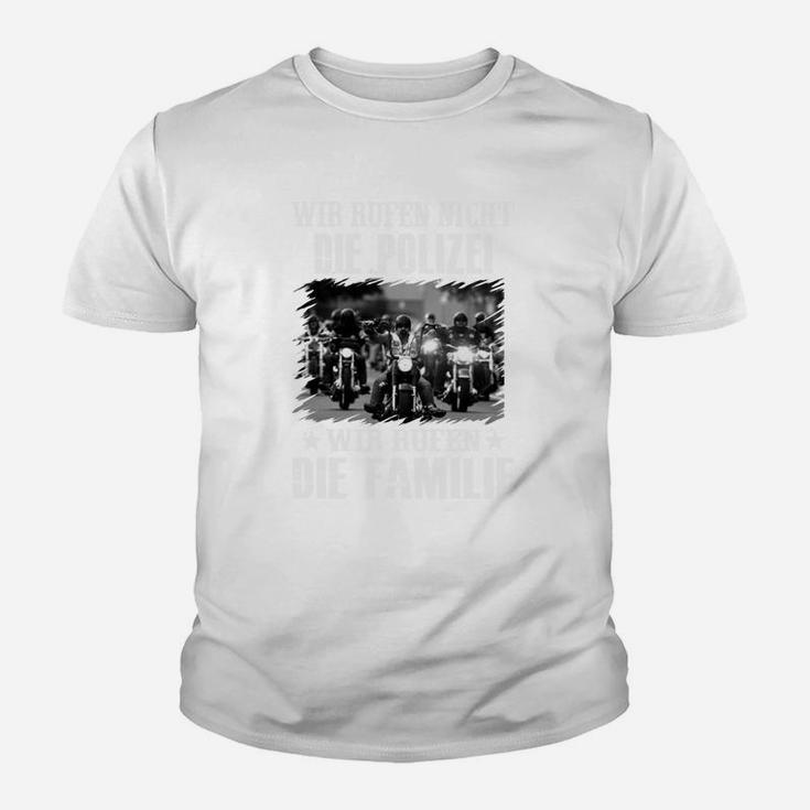 Wir Rufen Die Familie Mottorrad Kinder T-Shirt