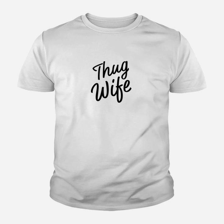 Womens Thug Wife Pun Funny Gift For Wife From Husband Dad Joke Premium Kid T-Shirt