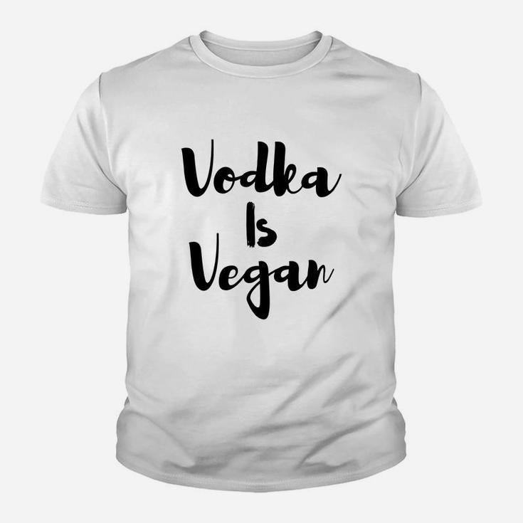 Womens Vodka Is Vegan Kid T-Shirt