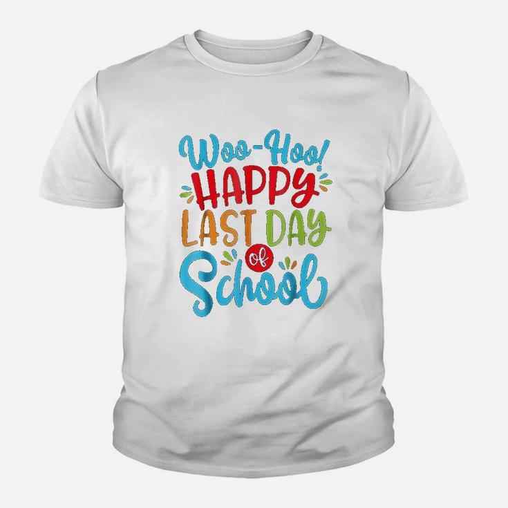 Woo Hoo Happy Last Day Of School Fun Teacher Student Kid T-Shirt