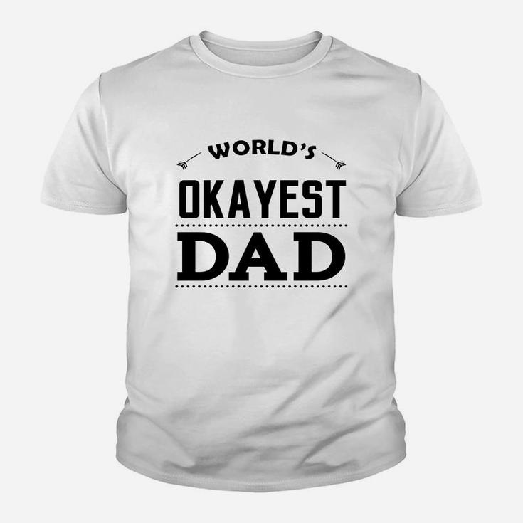 Worlds Okayest Dad Kid T-Shirt