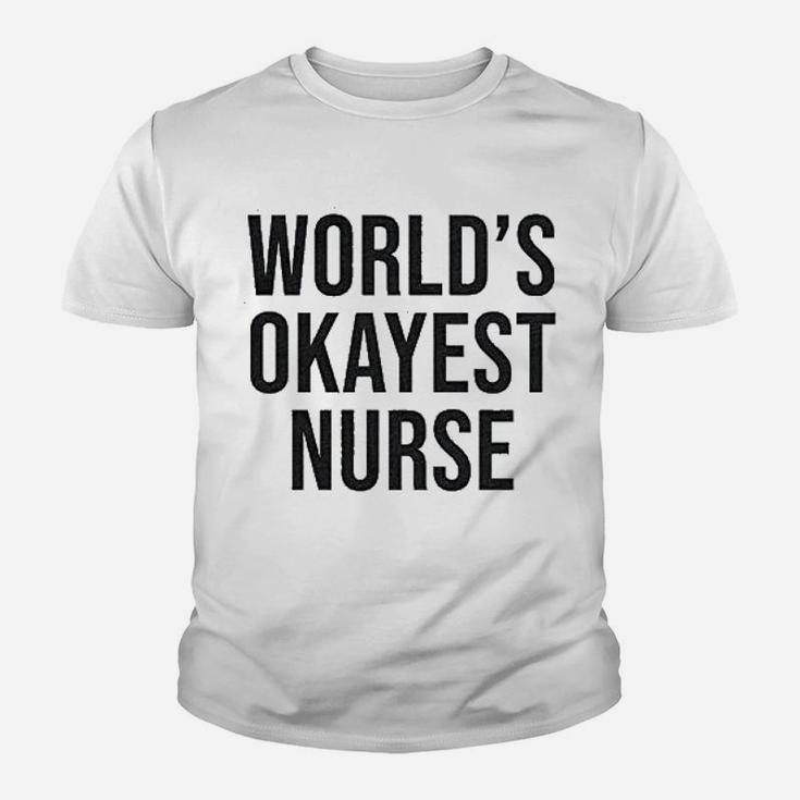 Worlds Okayest Nurse Kid T-Shirt