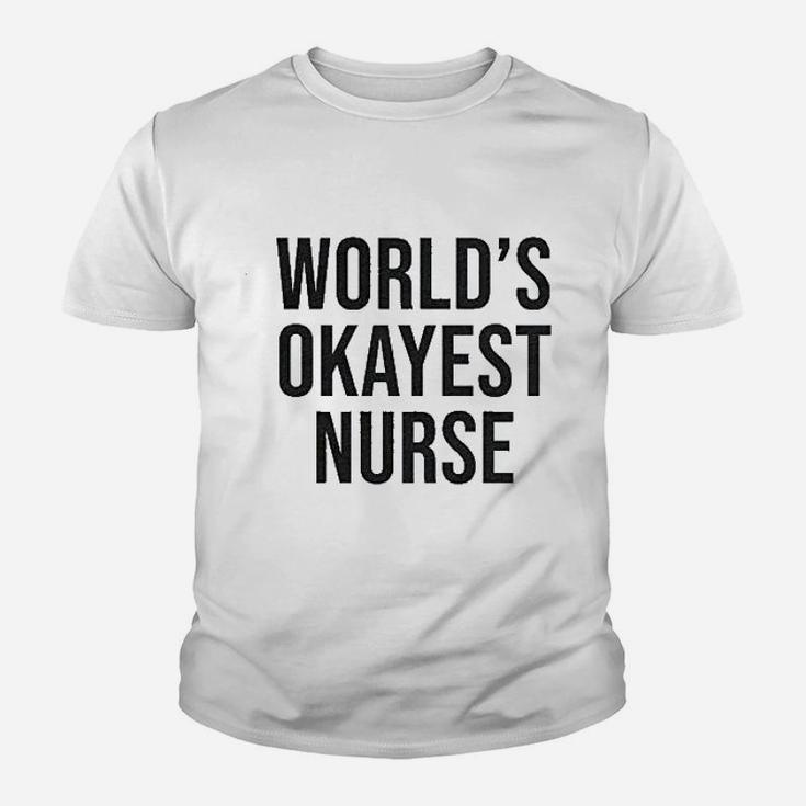 Worlds Okayest Nurse Kid T-Shirt