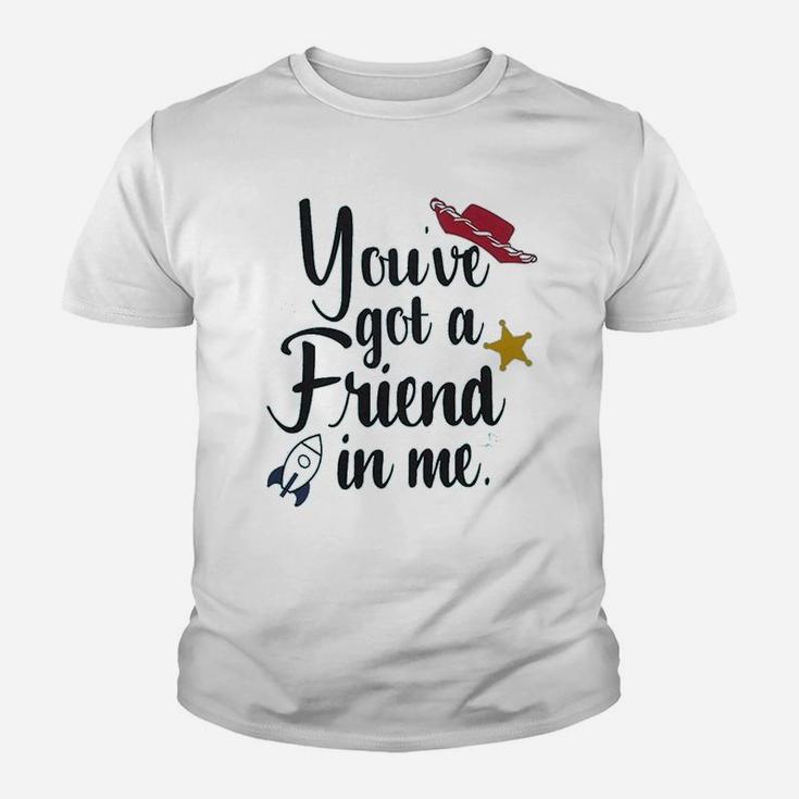 Youve Got A Friend In Me Friends Gift, best friend gifts Kid T-Shirt