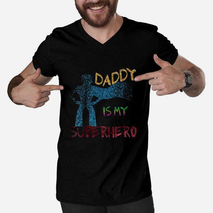 Daddy Is My Superhero, dad birthday gifts Men V-Neck Tshirt