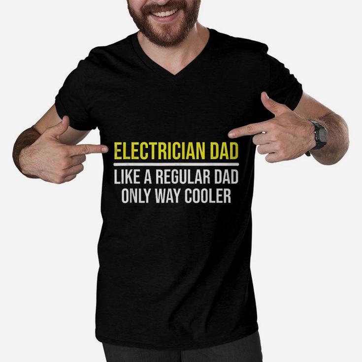 Electrician Dad Way Cooler Funny Father Daddy Men V-Neck Tshirt