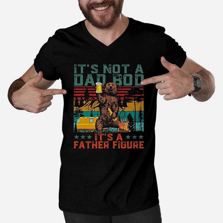 It Is Not A Dad Bod It Is A Father Figure Funny Gift For Dad Men V-Neck Tshirt