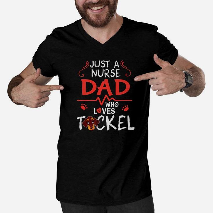 Just A Nurse Dad Who Loves Teckel Dog Happy Father Day Shirt Men V-Neck Tshirt
