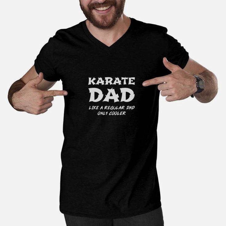 Karate Dad Like A Regular Father Only Cooler Karateka Men V-Neck Tshirt