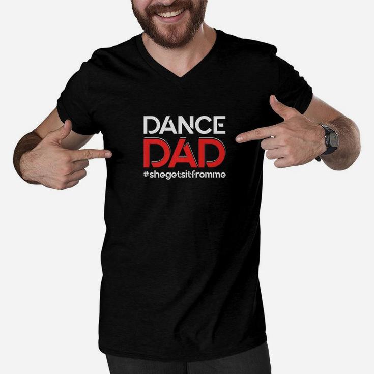 Mens Dance Dadshe Gets It From Mefunny Prop Dad Men V-Neck Tshirt