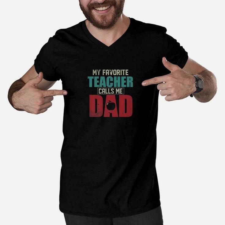 Mens My Favorite Teacher Calls Me Dad Funny Fathers Day Gift Idea Premium Men V-Neck Tshirt