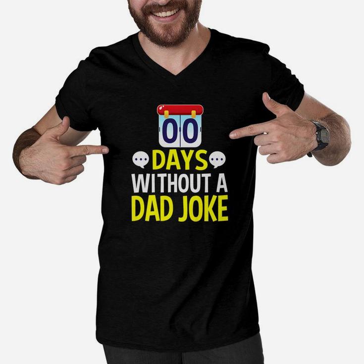 Mens Zero Days No Dad Joke Gifts Fathers Day Daddy Premium Men V-Neck Tshirt