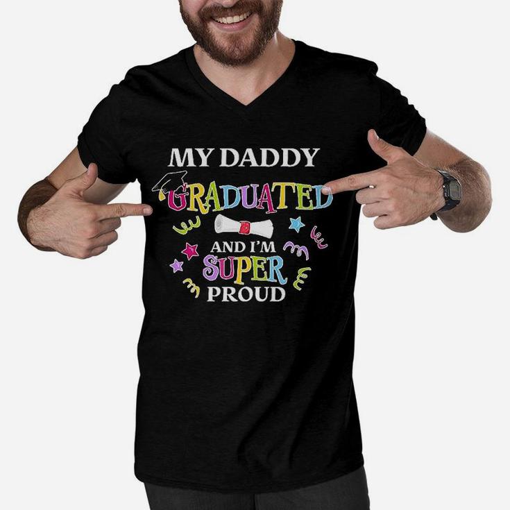 My Daddy Graduated And I Am Super Proud Men V-Neck Tshirt