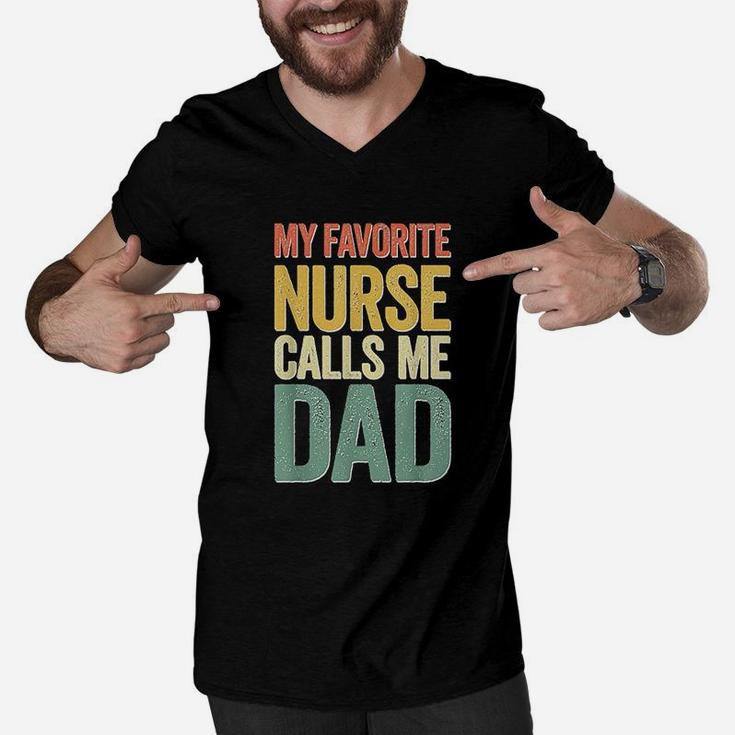 My Favorite Nurse Calls Me Dad Fathers Day Men V-Neck Tshirt