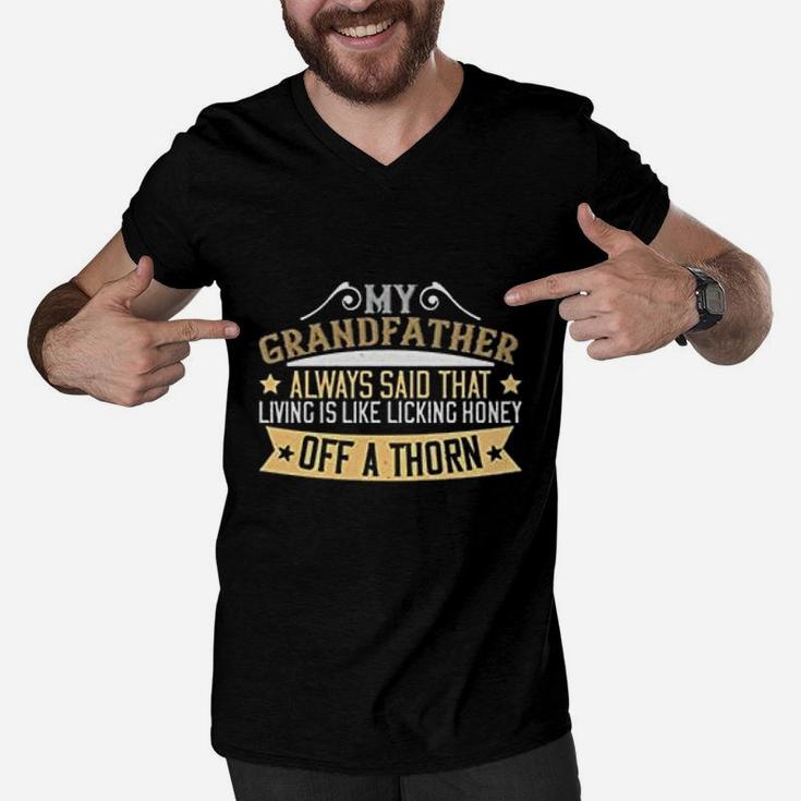My Grandfather Always Said, best christmas gifts for dad Men V-Neck Tshirt