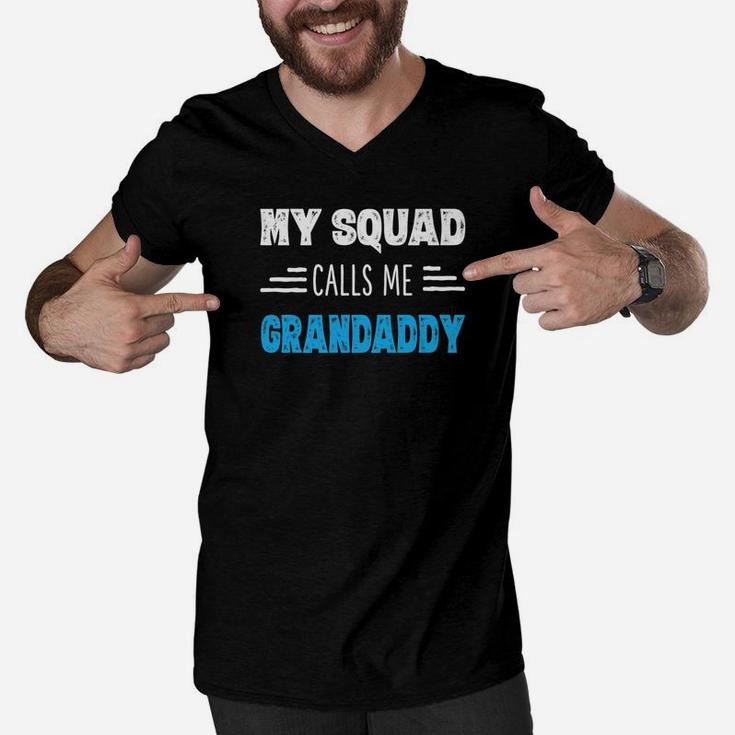 My Squad Calls Me Grandaddy Shirt Papa Grandpa Shirts Gifts Men V-Neck Tshirt