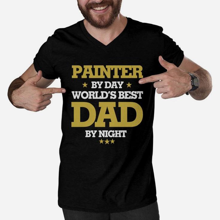 Painter By Day Worlds Best Dad By Night, Painter Shirts, Painter T Shirts, Father Day Shirts Men V-Neck Tshirt