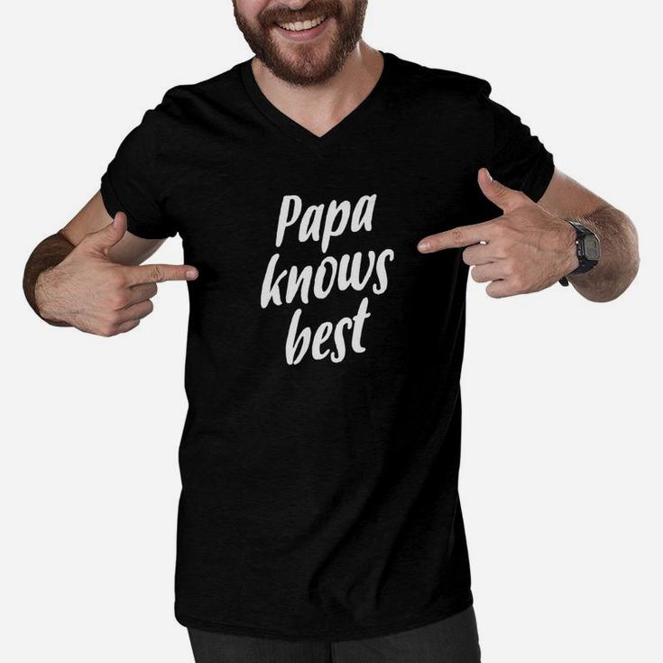 Papa Knows Best Dad Shirt, dad birthday gifts Men V-Neck Tshirt