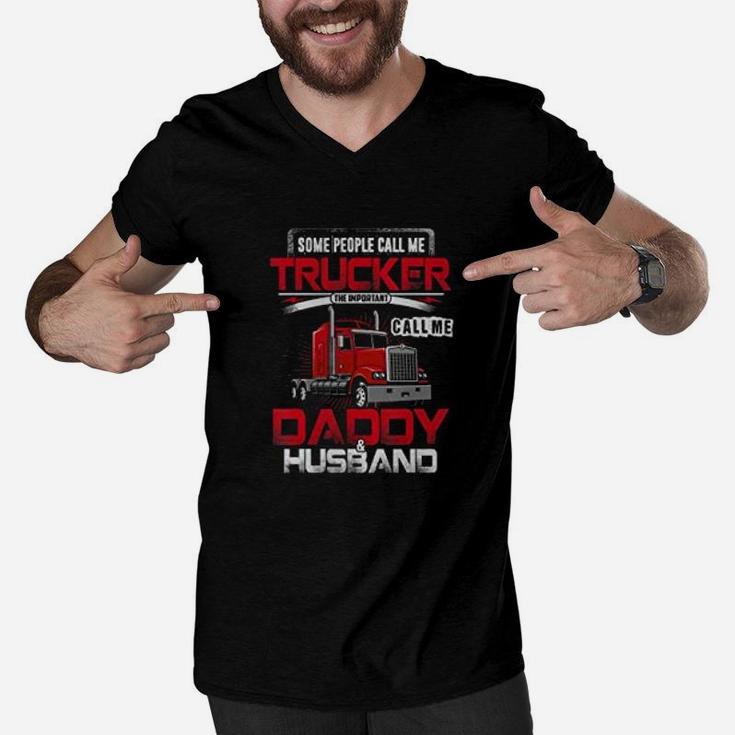 Some People Call Me Trucker Daddy Husband Gift For Trucker Men V-Neck Tshirt
