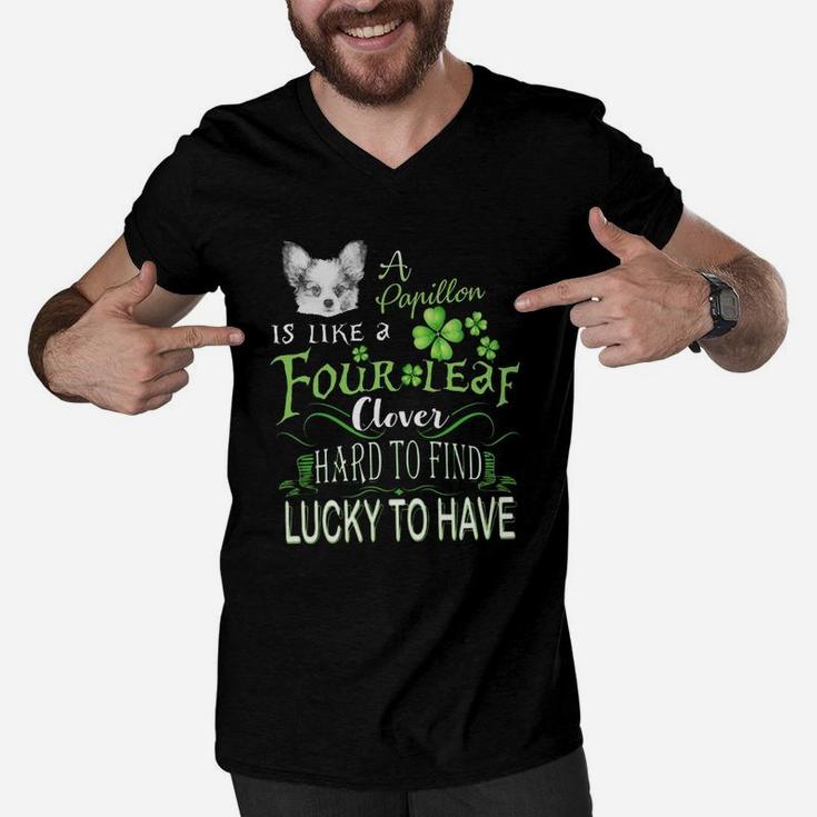 St Patricks Shamrock A Papillon Is Like A Four Leaf Clever Hard To Find Lucky To Have Dog Lovers Gift Men V-Neck Tshirt