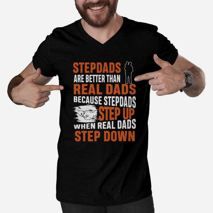 Stepdads Are Better Than Real Dads Shirt Men V-Neck Tshirt