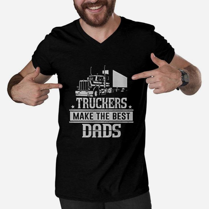 Truckers Make The Best Dads Father Day Trucker Men V-Neck Tshirt