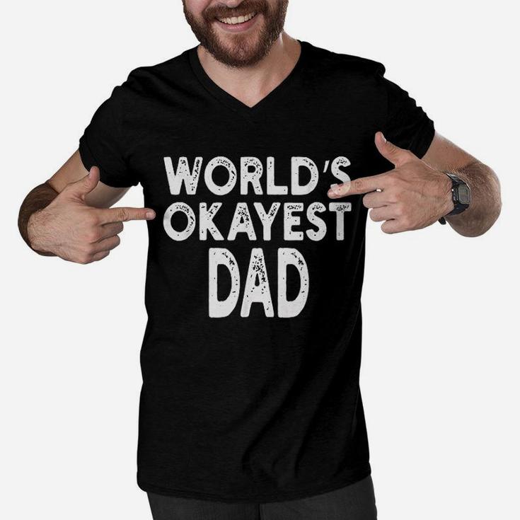 Worlds Okayest Dad Father, dad birthday gifts Men V-Neck Tshirt