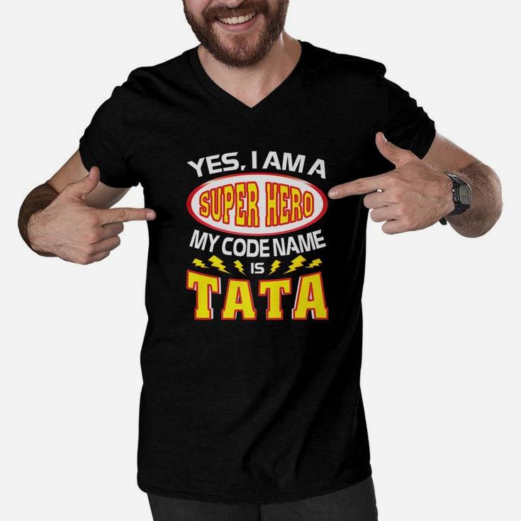 Yes I Am A Super Hero My Code Name Is Tata Father Day Men V-Neck Tshirt