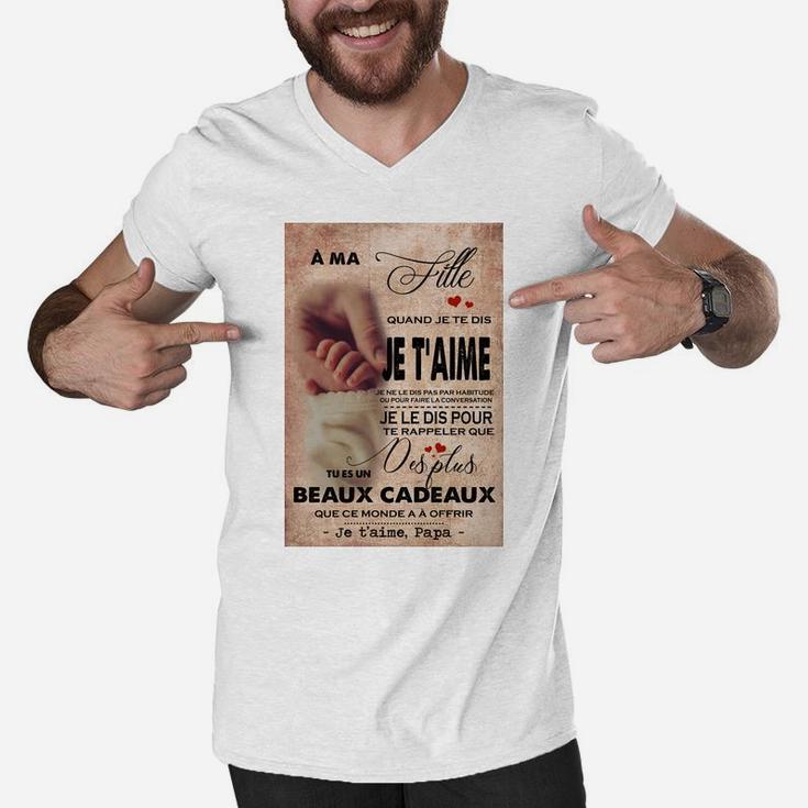 A Ma Fille Je Taime Papa, best christmas gifts for dad Men V-Neck Tshirt