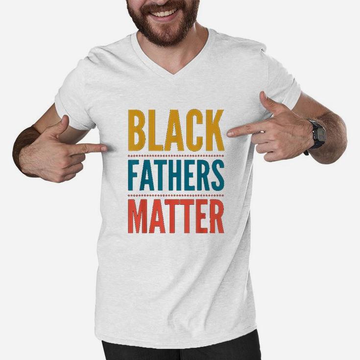 Black Fathers Matter Support Black Dads Black Owned Business Men V-Neck Tshirt