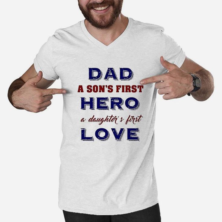Dad A Sons First Hero A Daughters First Love Father Gift Men V-Neck Tshirt