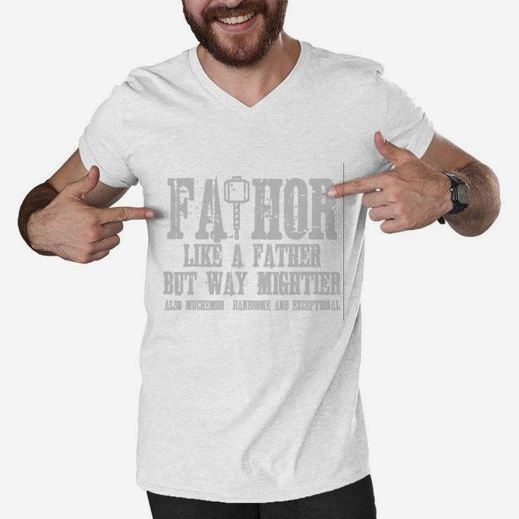 Fathor Like A Father Just Way Mightier Men V-Neck Tshirt