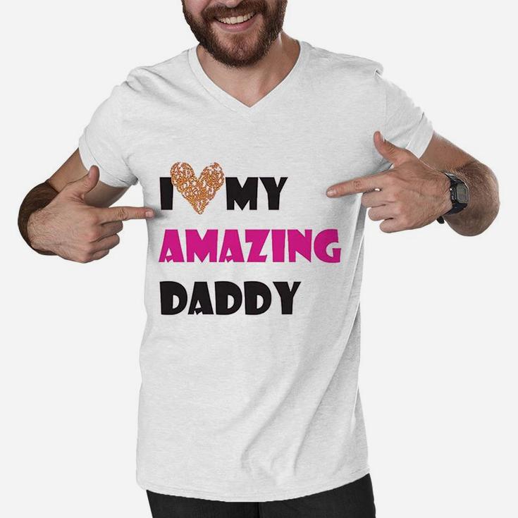 I Love My Amazing Daddy, dad birthday gifts Men V-Neck Tshirt