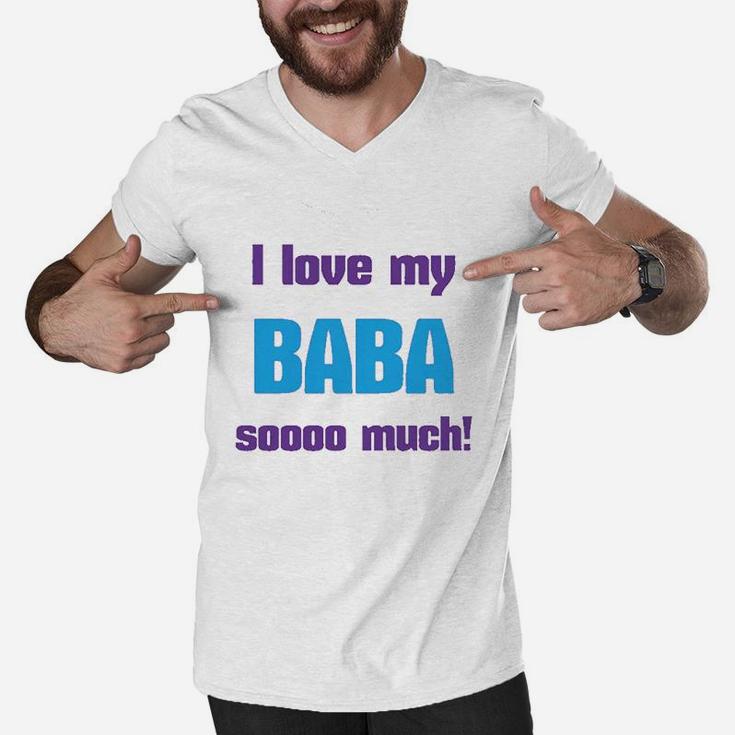 I Love My Baba Sooo Much Dad Fathers Day Men V-Neck Tshirt
