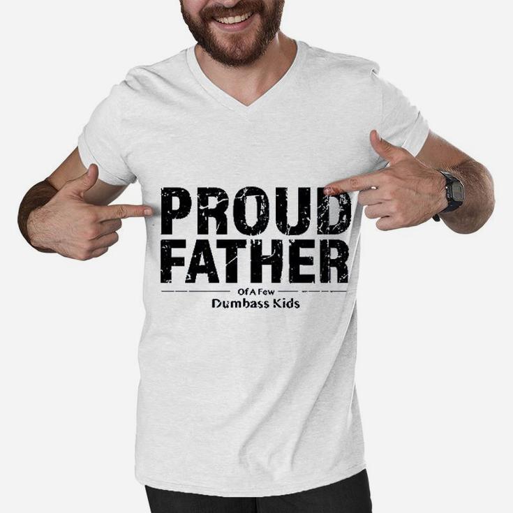 Proud Father Of A Few Great Funny Fathers Day Dad Gifts Humor Men V-Neck Tshirt