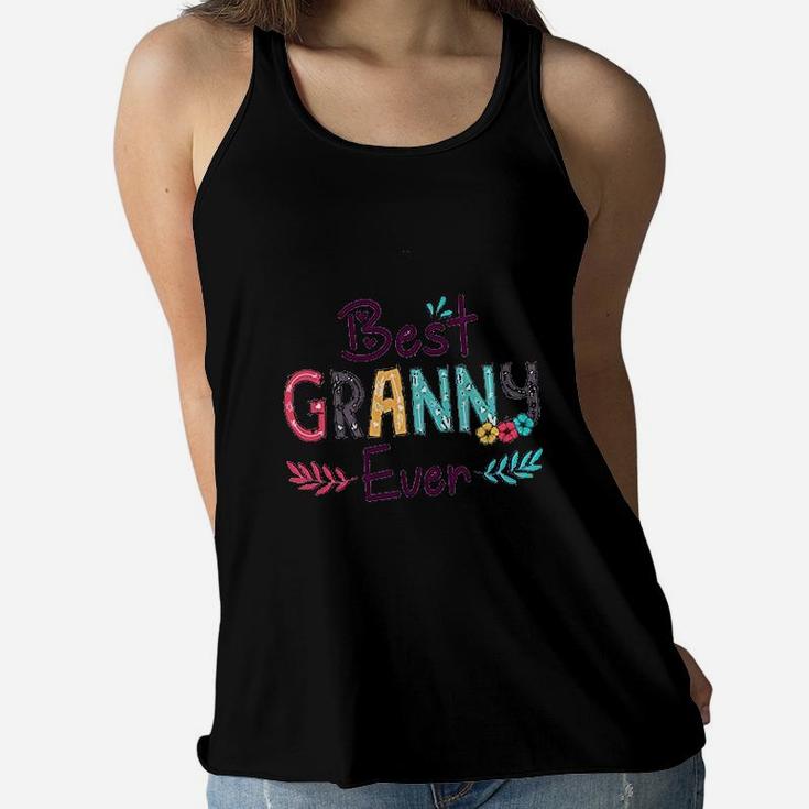 Best Granny Ever For Gift Floral Flower Decoration Mothers Day Grandma Ladies Flowy Tank