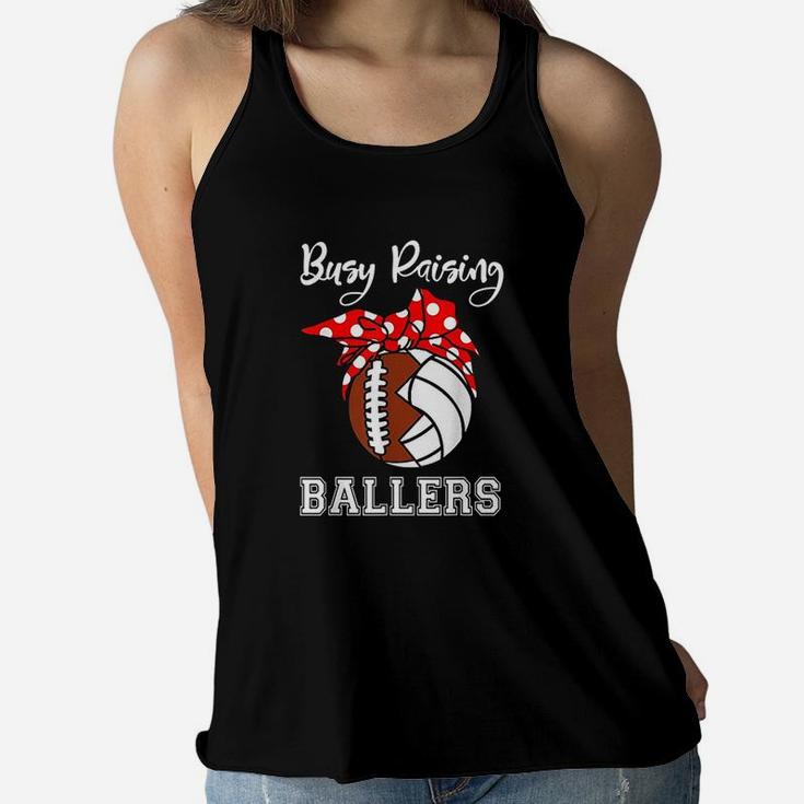 Busy Raising Ballers Funny Football Volleyball Mom Ladies Flowy Tank