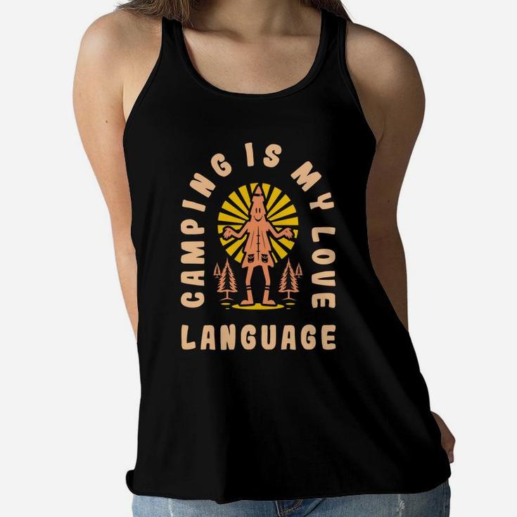 Camping Is My Love Language I Love Camping Women Flowy Tank