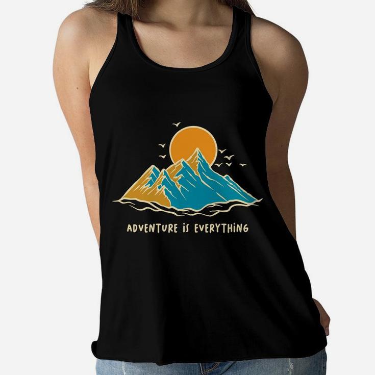 Camping Lovers Gift Adventure Is Everything Women Flowy Tank