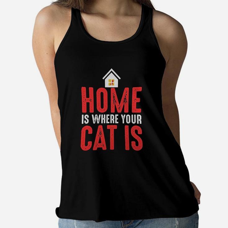 Cat Mom And Gifts Funny Lover Quote Home Is Ladies Flowy Tank