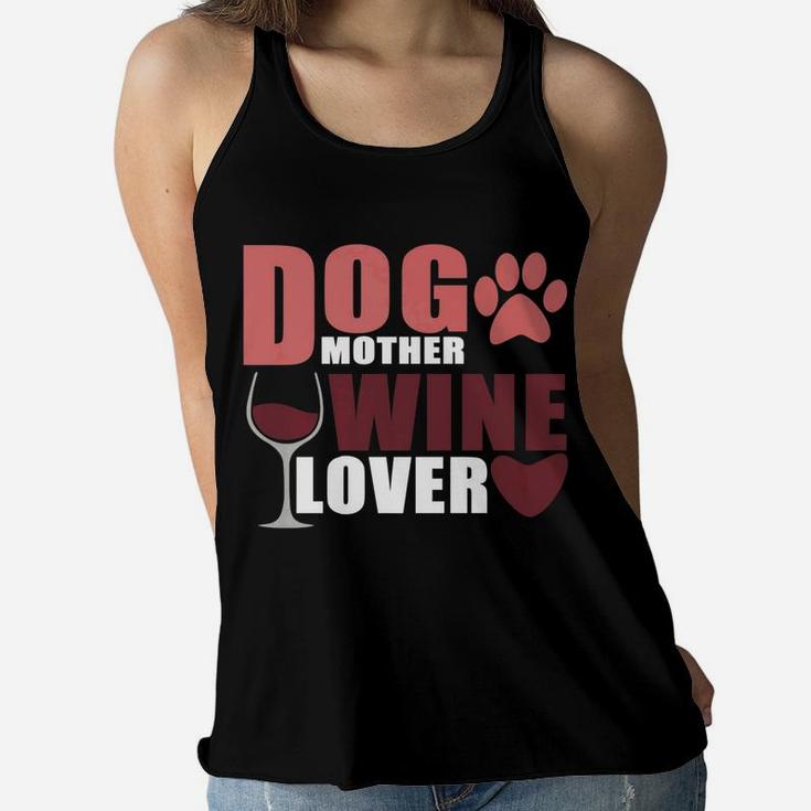 Cute Dog Mother Wine Lover Novelty Ladies Flowy Tank