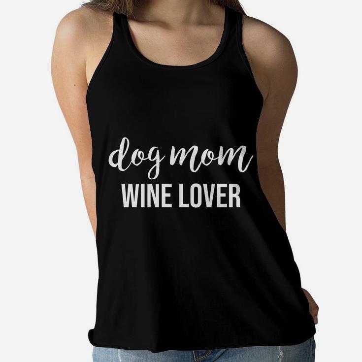 Dog Mom Wine Lover Ladies Flowy Tank