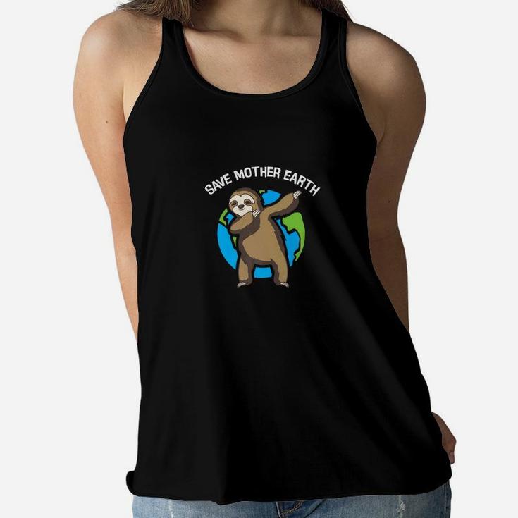 Earth Day Dabbing Sloth Save Mother Earth Ladies Flowy Tank